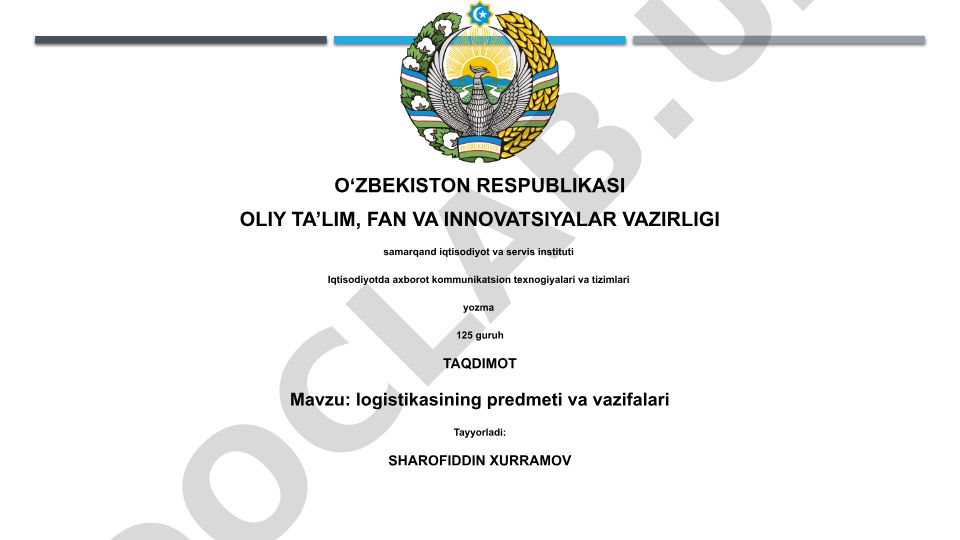 Logistikaning predmeti va vazifalari