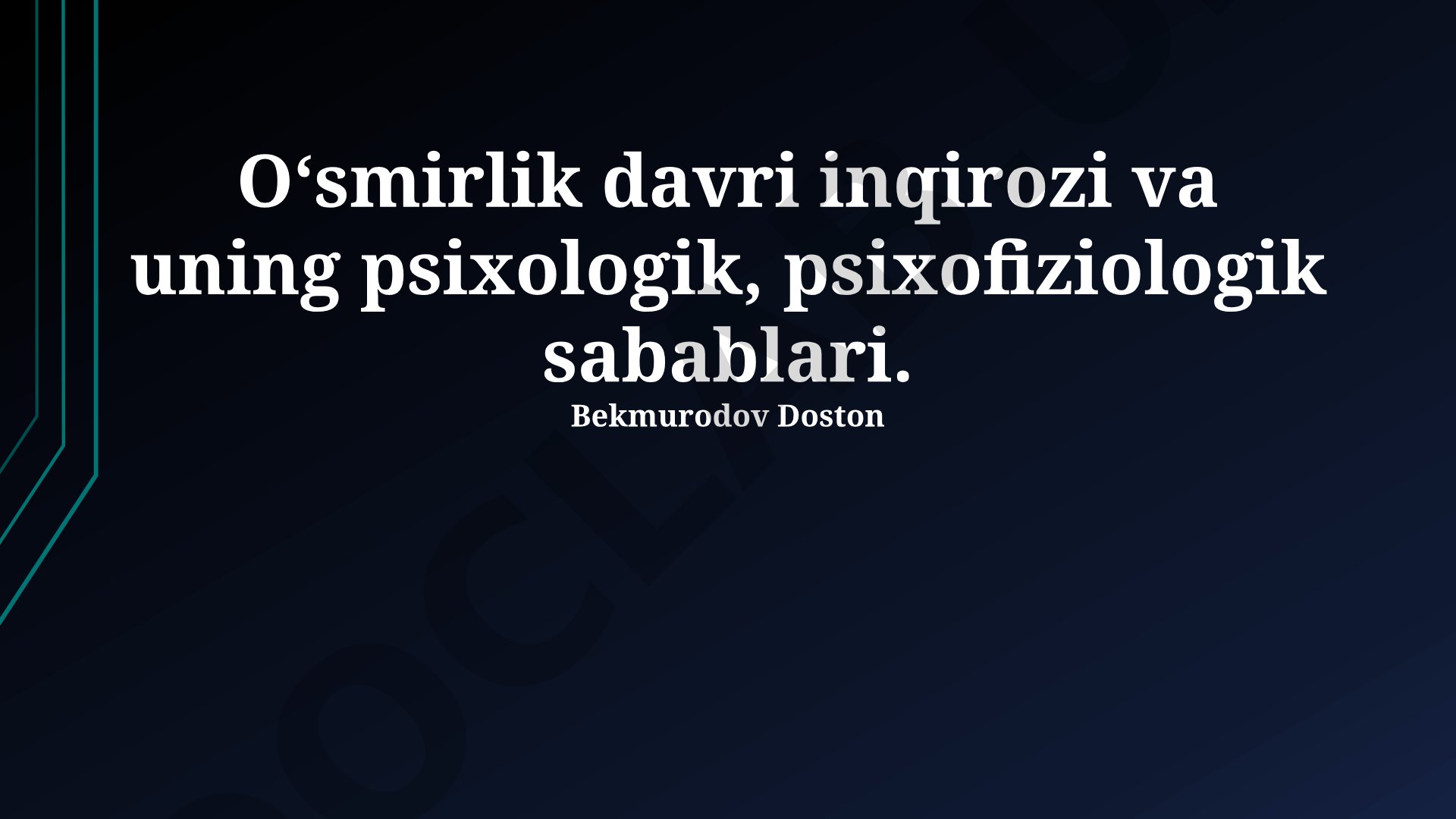 O'smirlik davri inqirozi va uning psixologik, psixofiziologik sabablari