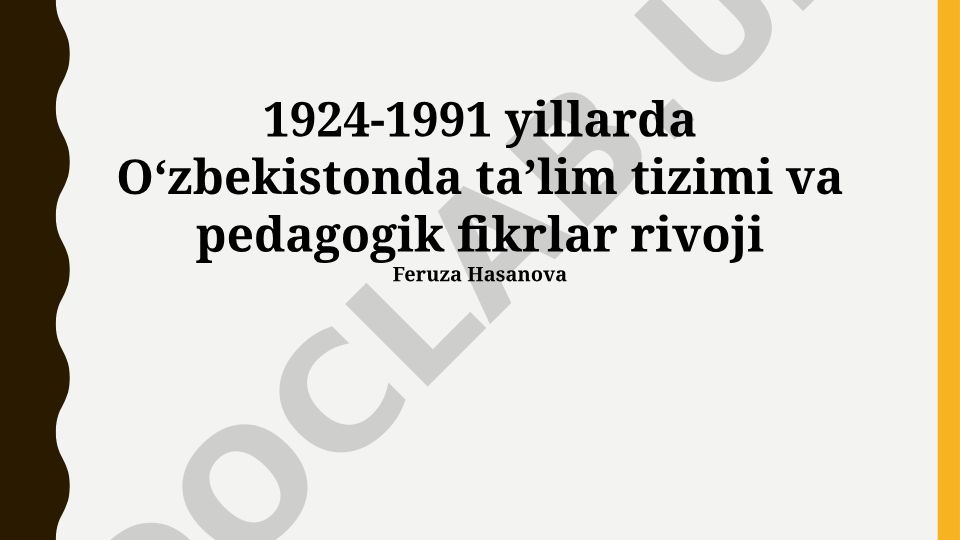 1924-1991 yillarda O‘zbekistonda ta’lim tizimi va pedagogik fikrlar rivoji