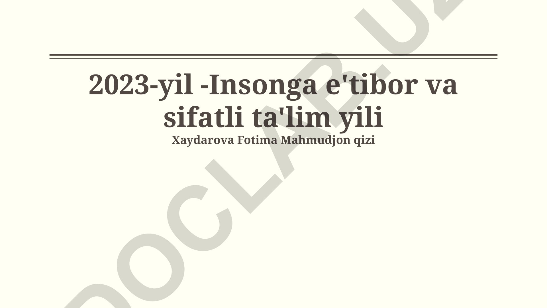 2023-yil - Insonga e'tibor va sifatli ta'lim yili