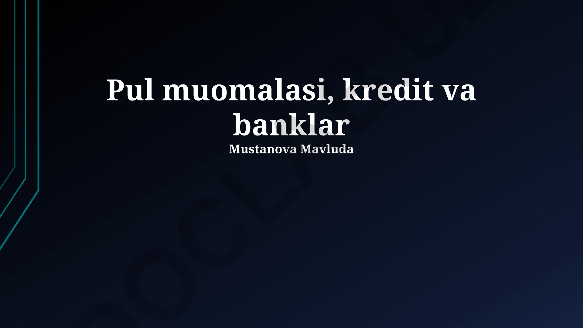 Pul muomalasi, kredit va banklar