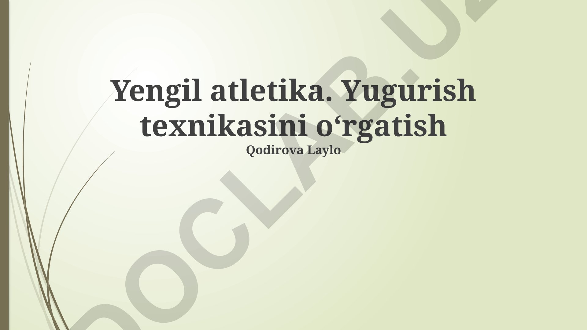 Yengil atletika: Yugurish texnikasini oʻrgatish