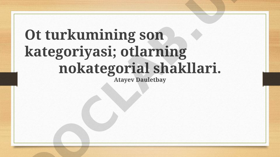 Otlarning son kategoriyasi va nokategorial shakllari
