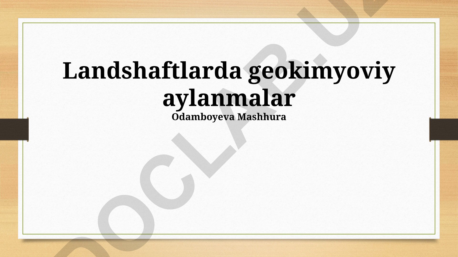 Landshaftlarda geokimyoviy aylanmalar