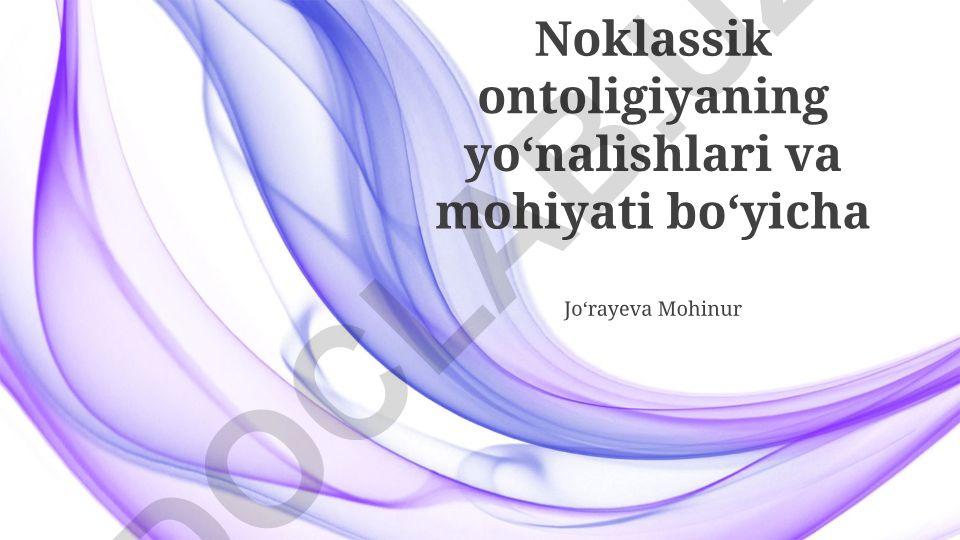 Neoklassik ontologiyaning yoʻnalishlari va mohiyati
