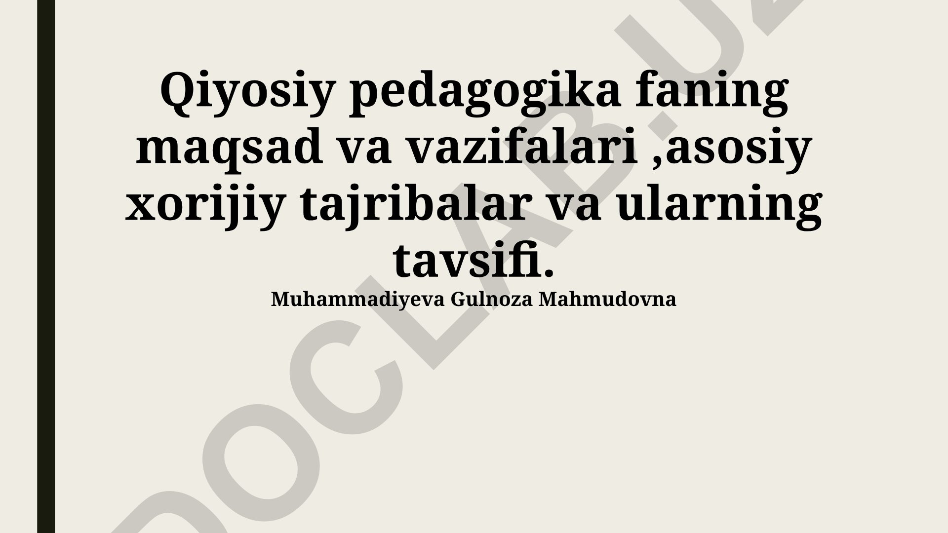 Qiyosiy pedagogikaning maqsad, vazifalari va xorijiy tajribalar