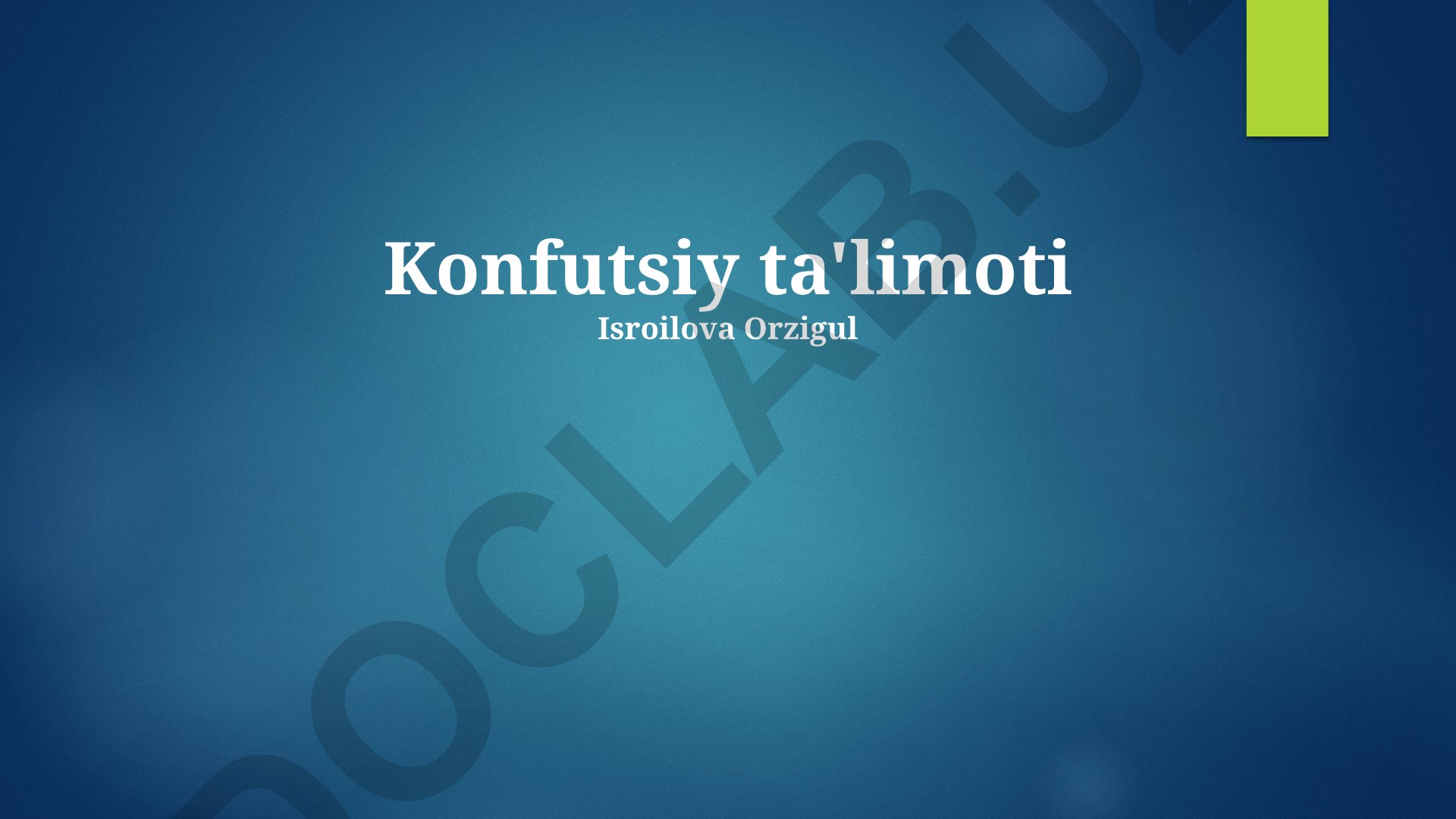Konfutsiylikning asosiy gʻoyalari va zamonaviy dunyodagi ahamiyati