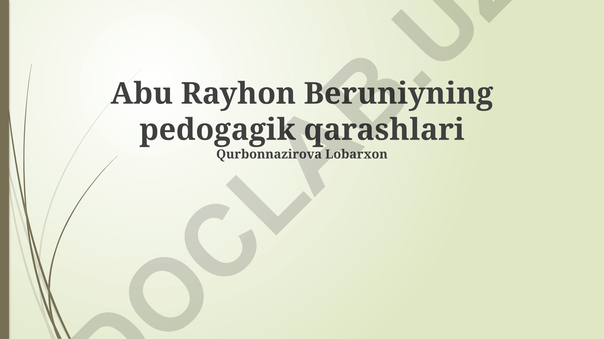 Abu Rayhon Beruniyning pedagogik qarashlari