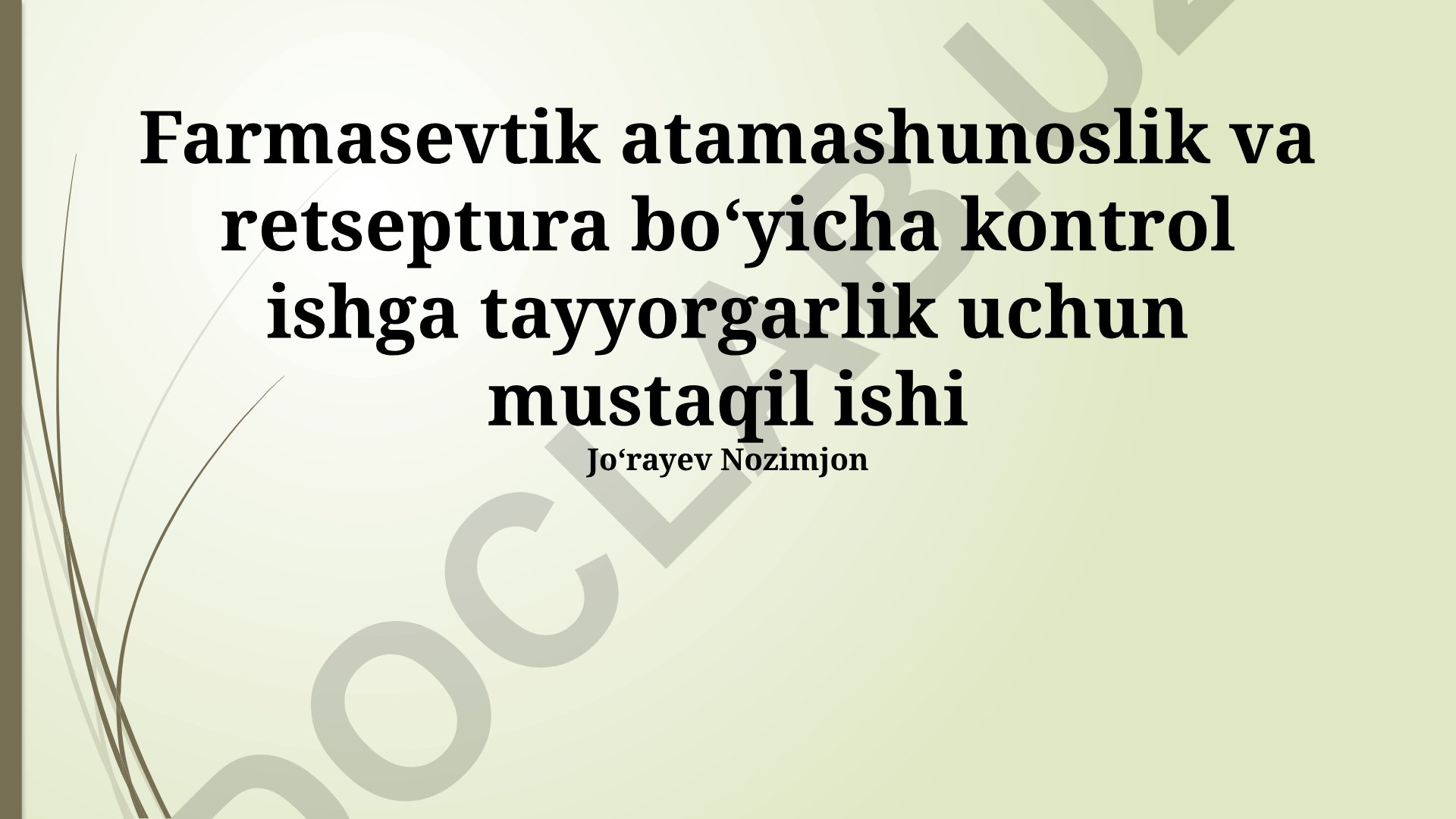Farmasevtik atamashunoslik va retseptura bo'yicha mustaqil ish