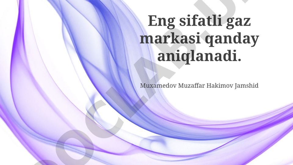 Gaz markasining sifatini aniqlash mezonlari va standartlari