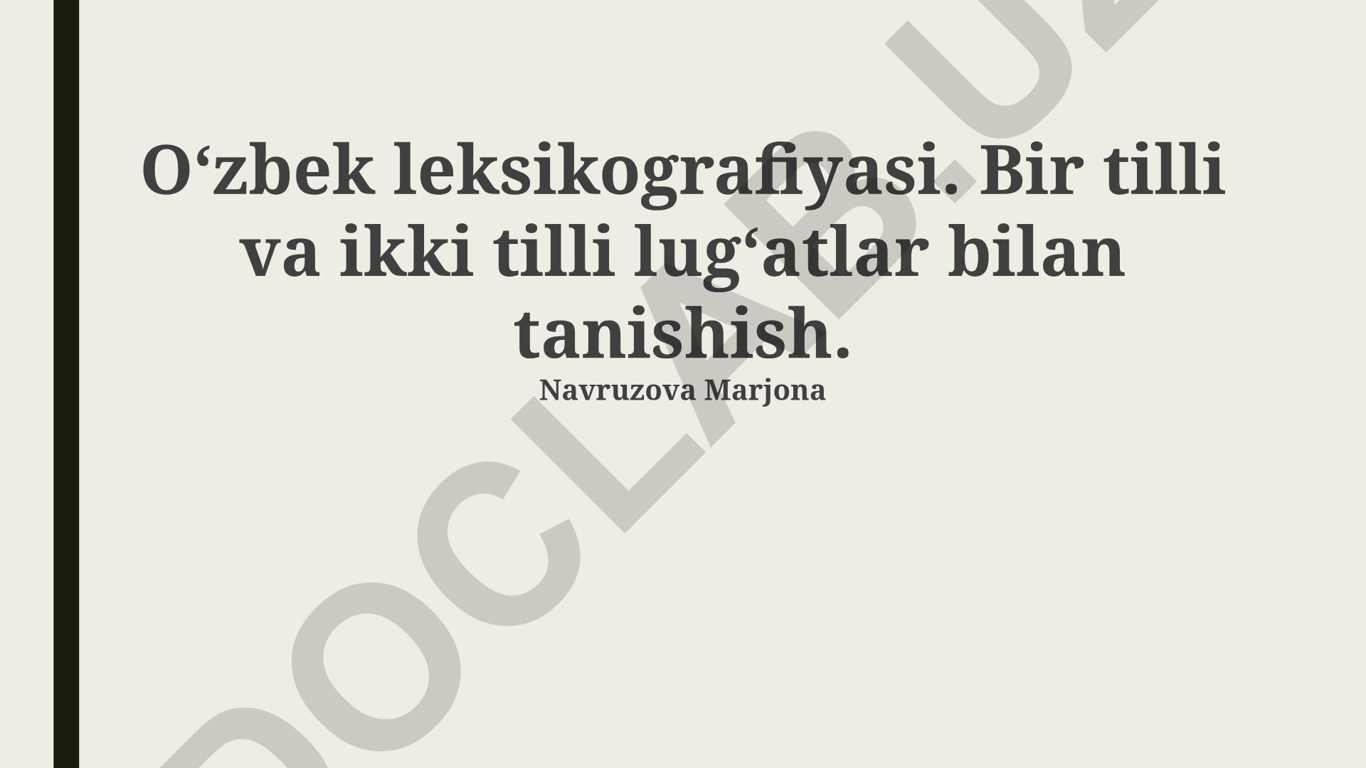 O'zbek leksikografiyasi: tarixi, turlari va zamonaviy tendentsiyalar