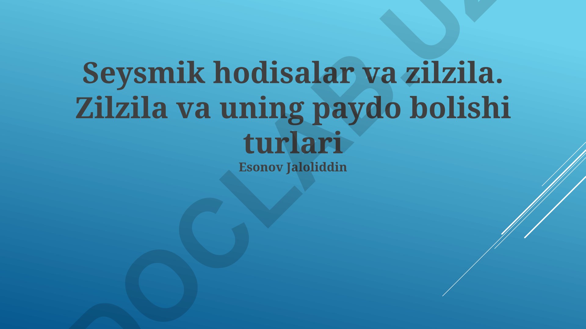 Seysmik hodisalar va zilzilalar turlari