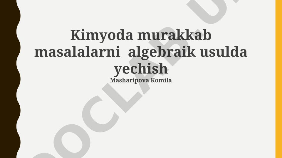 Kimyoda murakkab masalalarni algebraik usulda yechish