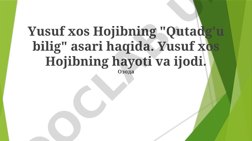 Yusuf xos Hojibning "Qutadg'u bilig" asari haqida