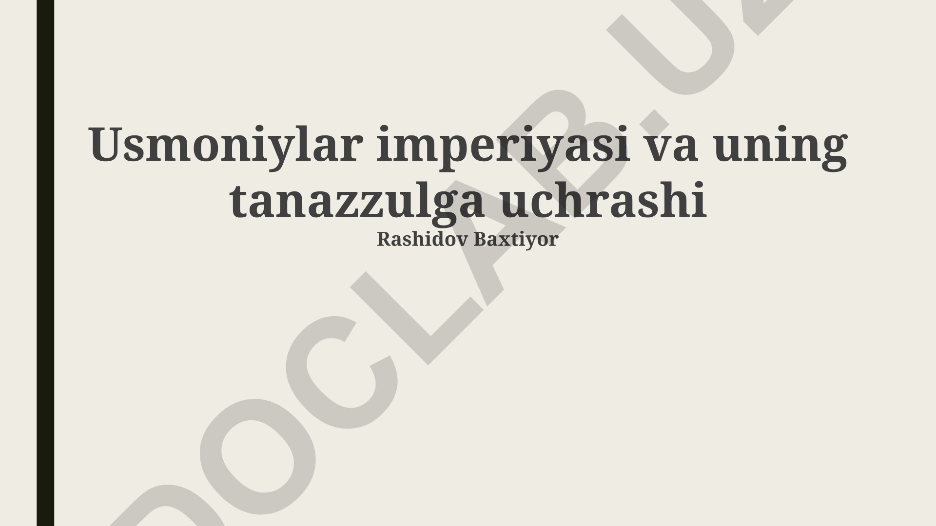 Usmoniylar imperiyasi va uning tanazzulga uchrashi