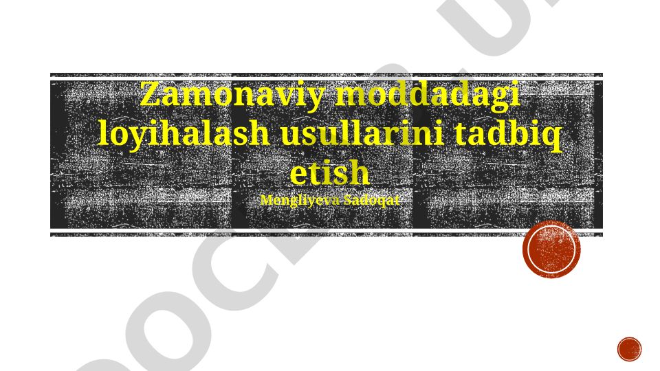 Zamonaviy moddadagi loyihalash usullarini tadbiq etish