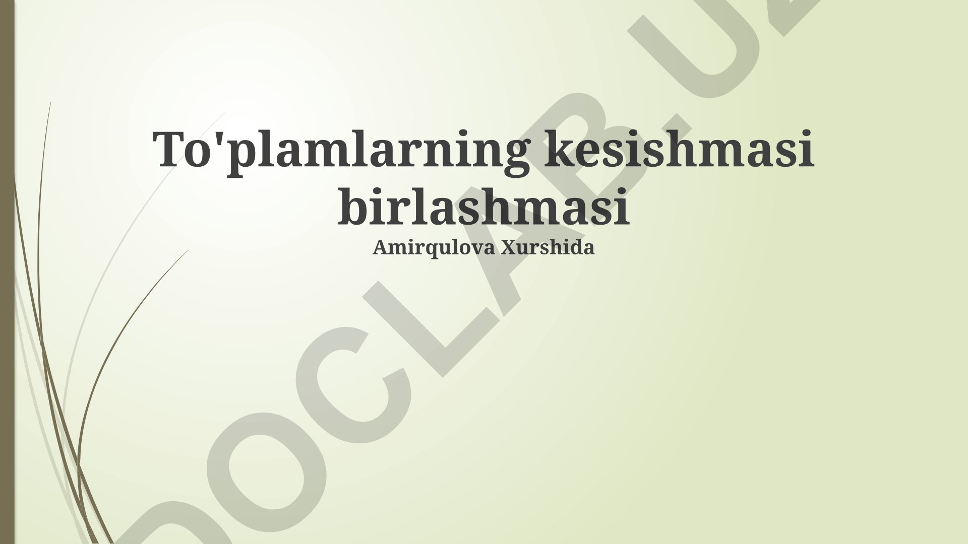 To'plamlar birlashmasi va kesishmasi