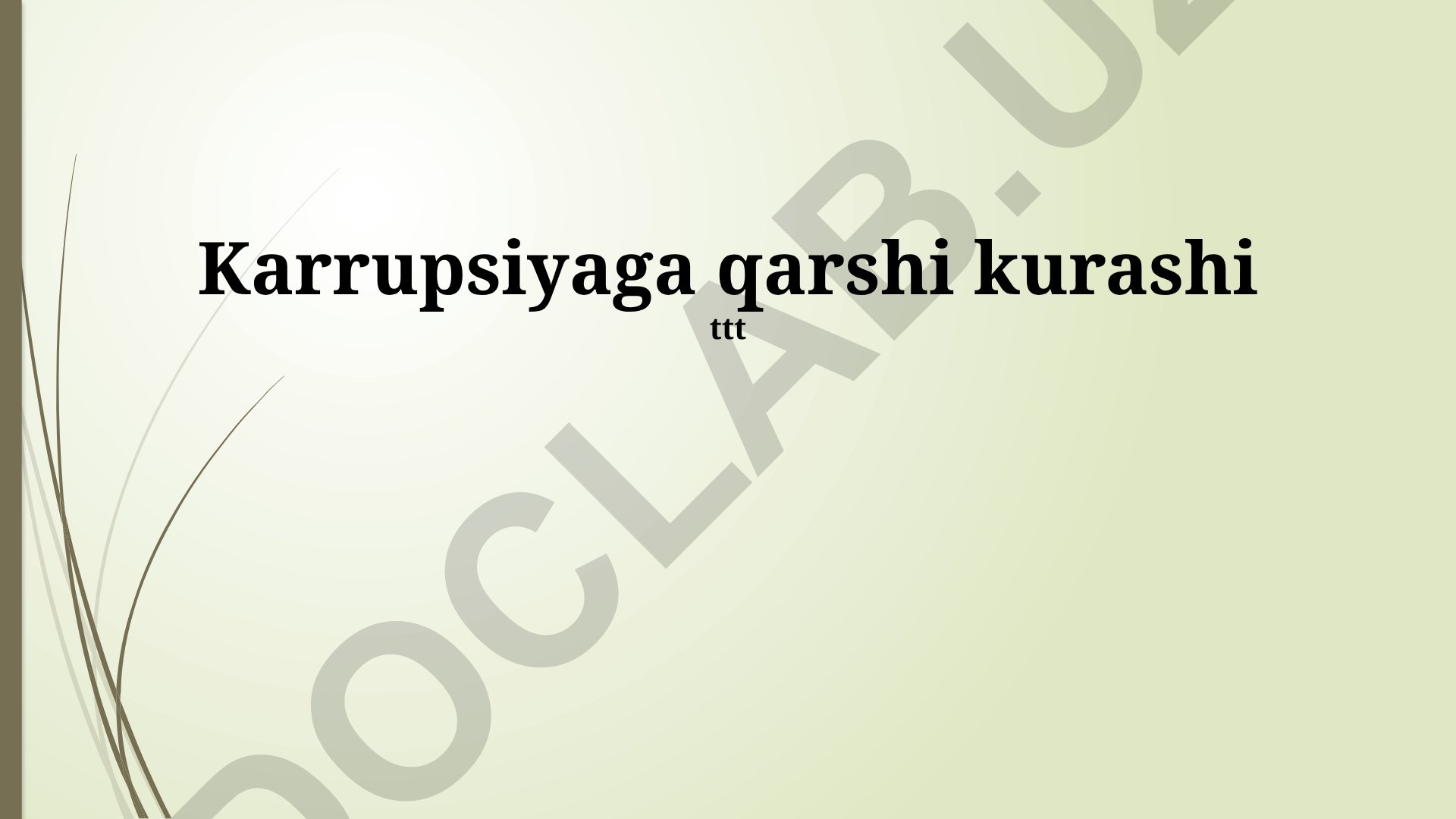 Korrupsiyaga qarshi kurash usullari va mexanizmlari