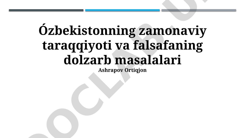 Oʻzbekistonning zamonaviy taraqqiyoti va falsafaning dolzarb masalalari