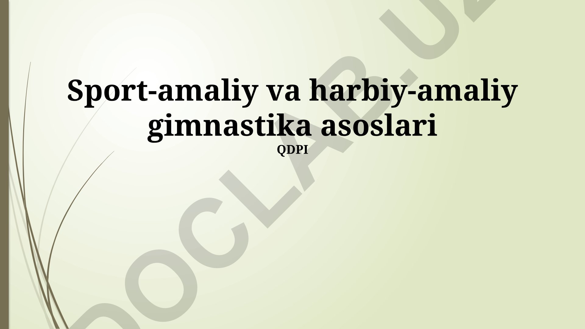 Sport-amaliy va harbiy-amaliy gimnastika asoslari