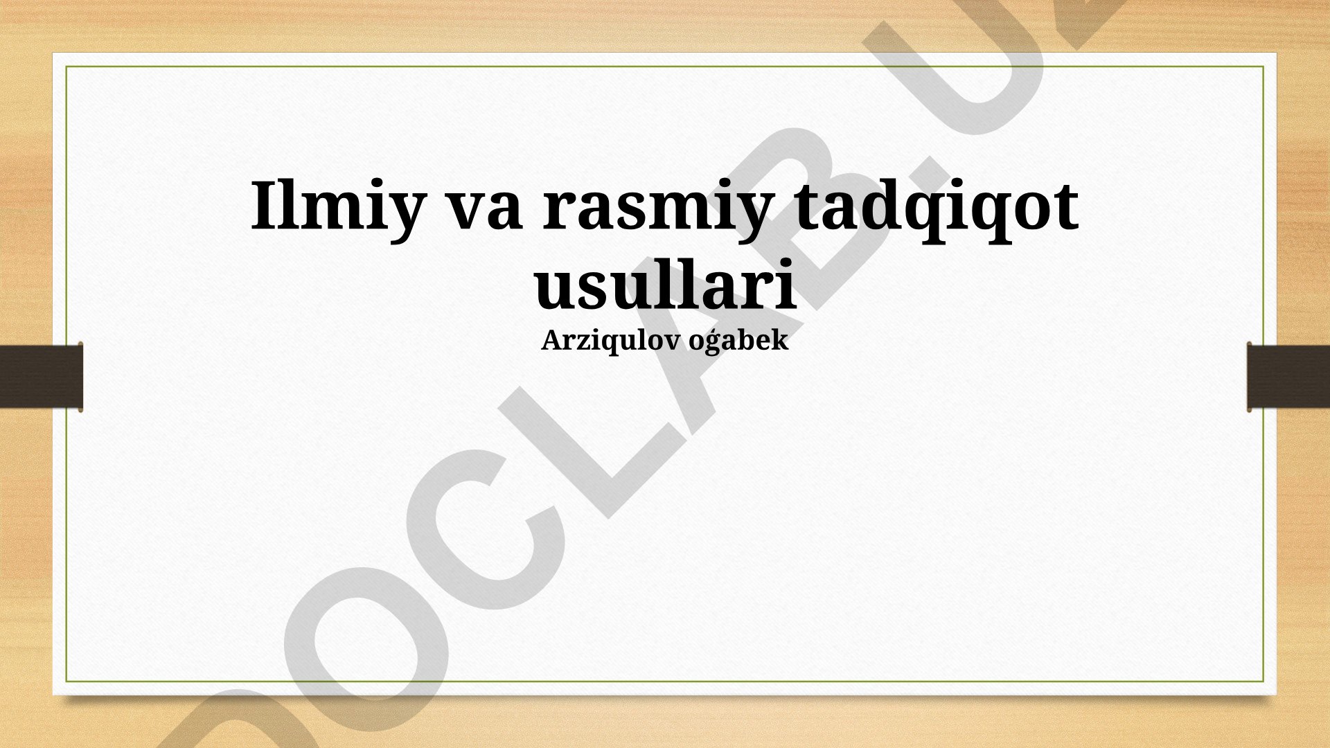 Ilmiy va rasmiy tadqiqot usullarining taqqoslashi