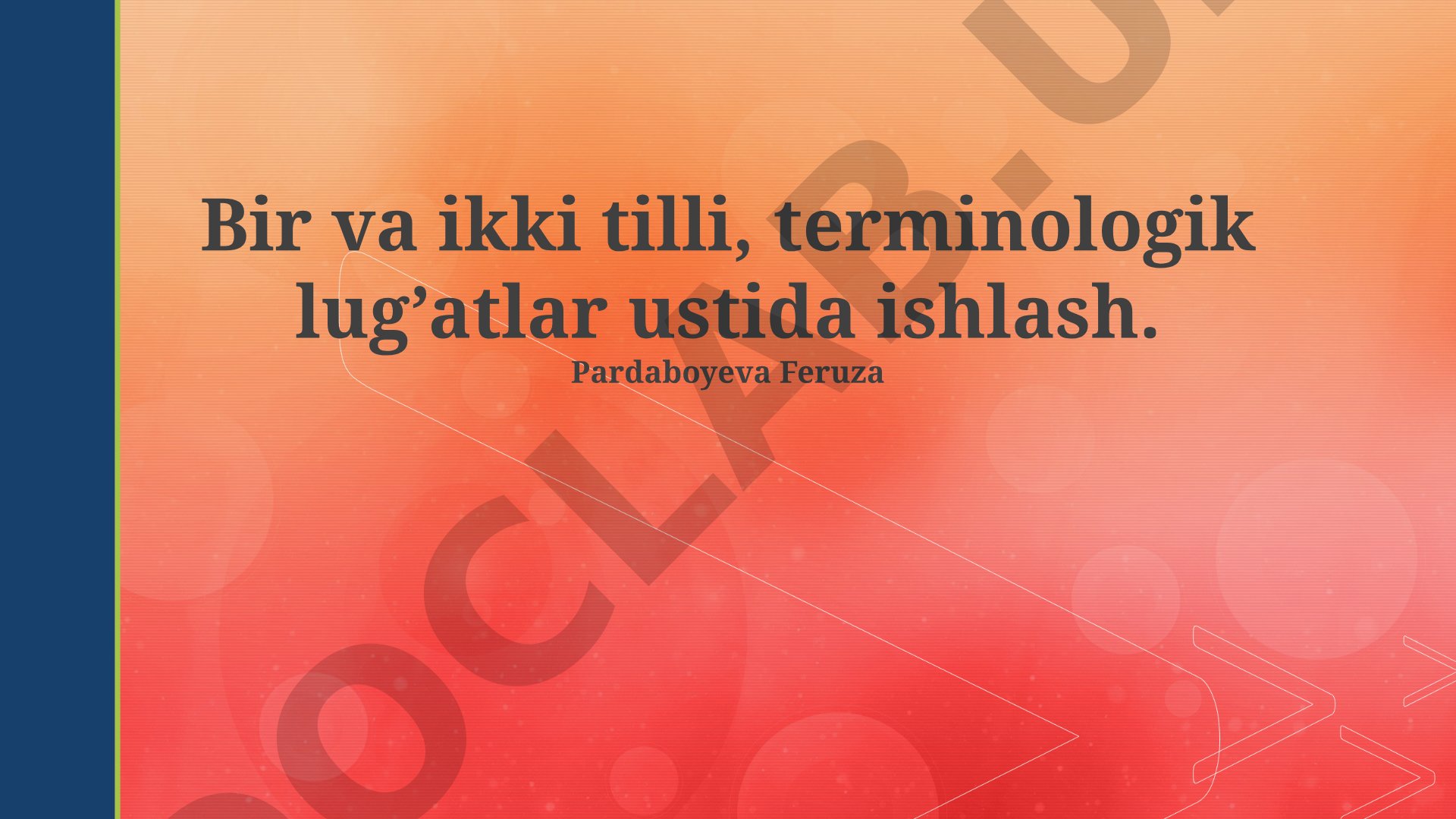 Bir va ikki tilli terminologik lug'atlar ustida ishlash