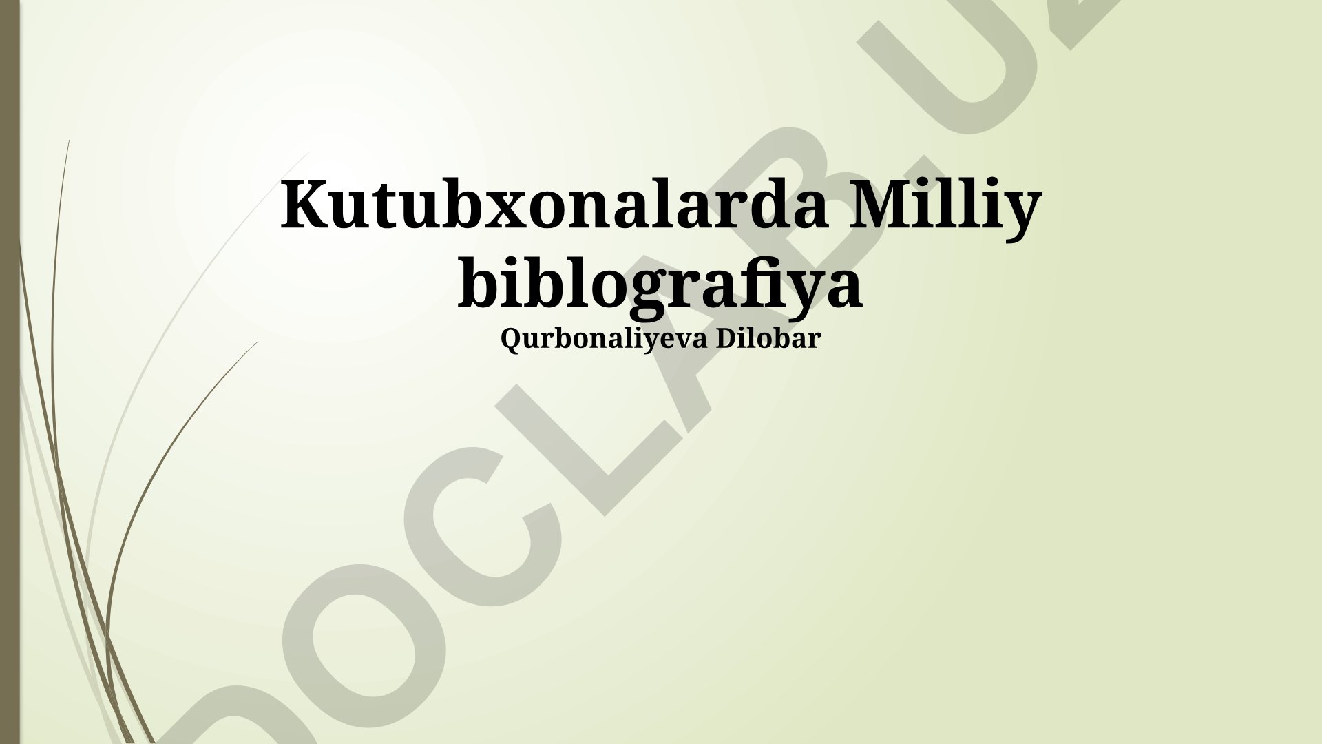 Kutubxonalarda Milliy Bibliografiyaning Qo‘llanilishi va Rivojlanishi