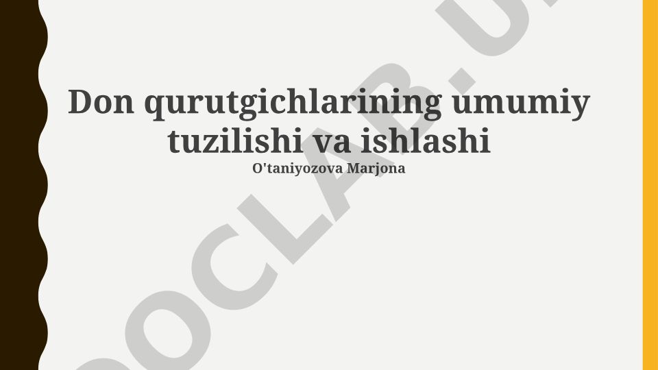 Don qurutgichlarining umumiy tuzilishi va ishlashi