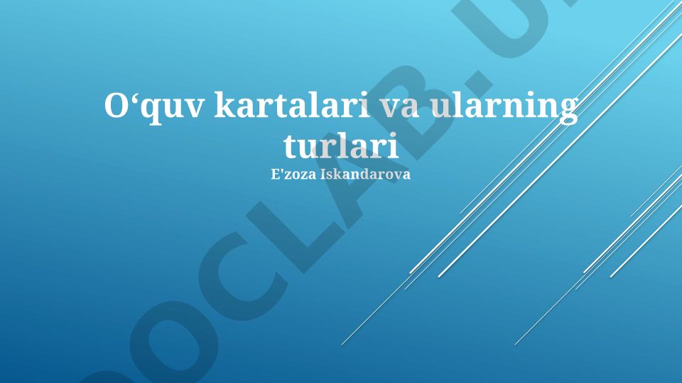 Oʻquv kartalari tushunchasi, turlari va amaliy ahamiyati