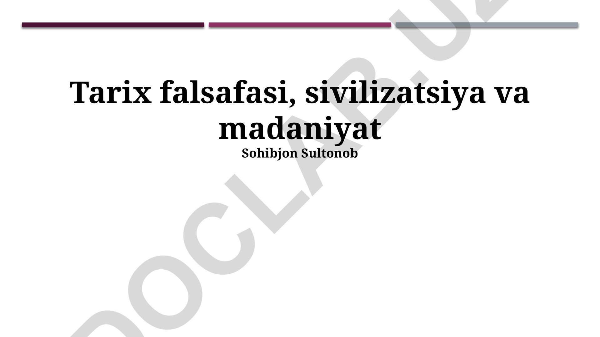 Tarix falsafasi, sivilizatsiya va madaniyat