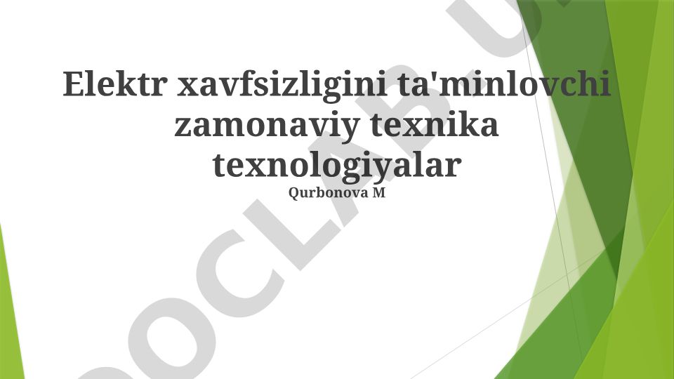 Elektr xavfsizligini ta'minlovchi zamonaviy texnika texnologiyalar