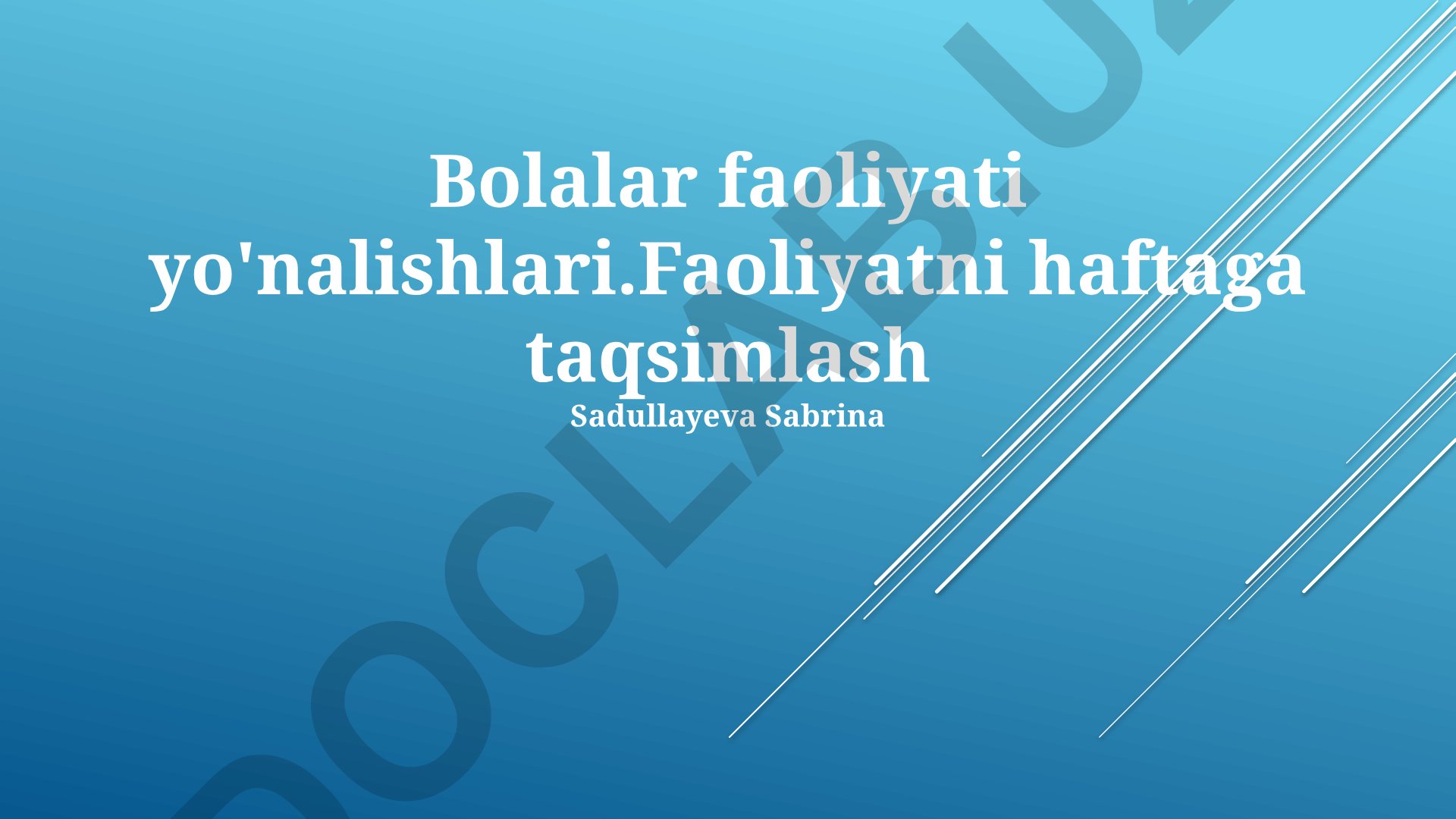 Bolalar faoliyati yo'nalishlari va haftalik taqsimlash