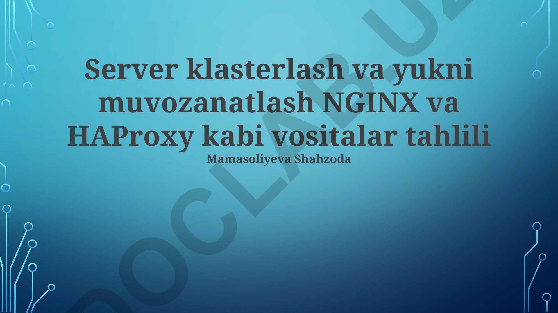 Server klasterlash va yukni muvozanatlash NGINX va HAProxy vositalari tahlili