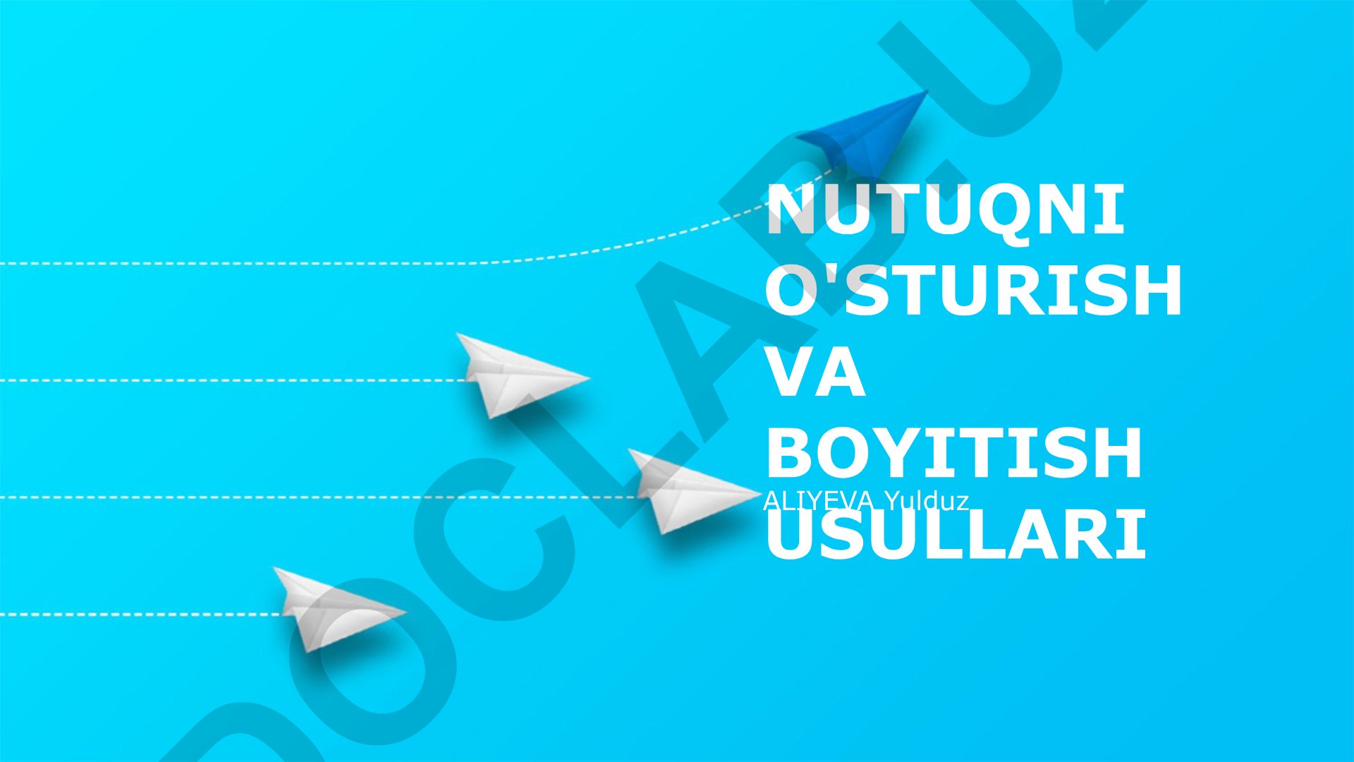 Nutqni o'stirish va boyitish usullari