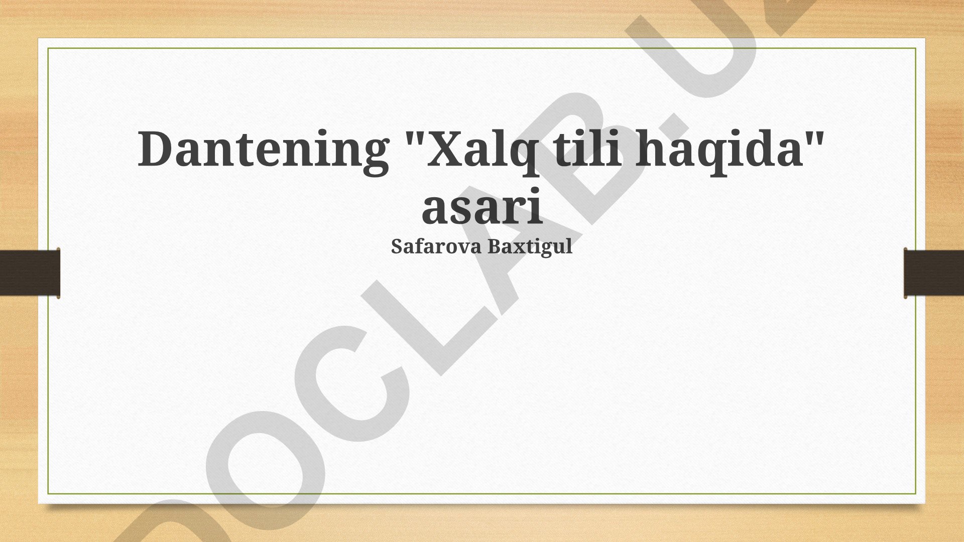 Dantening 'Xalq Tili Haqida' asari haqida ma'lumot