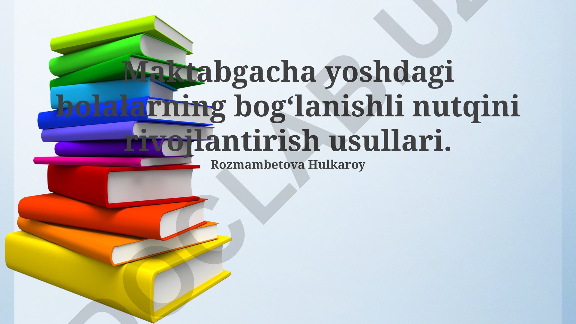 Maktabgacha yoshdagi bolalarning bog‘lanishli nutqini rivojlantirish usullari