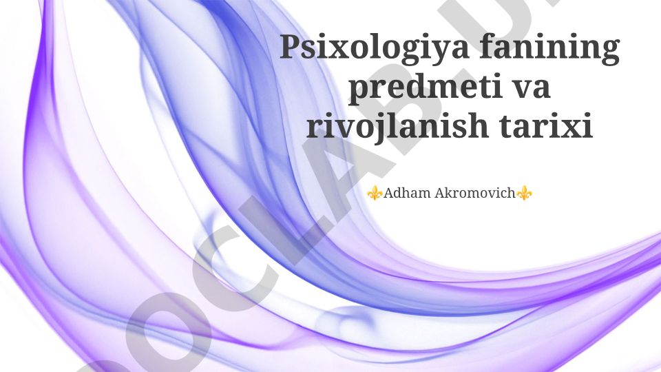 Psixologiya fanining predmeti va rivojlanish tarixi
