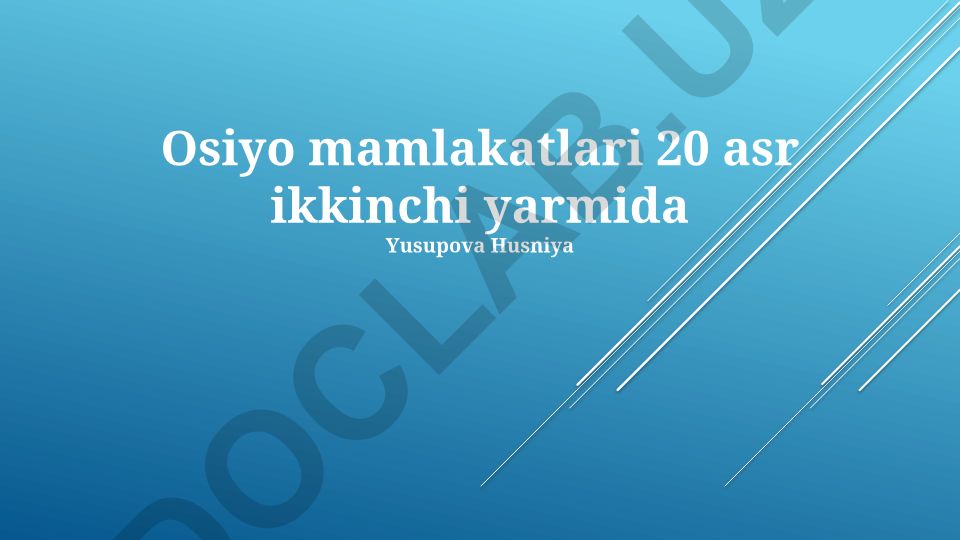 Markaziy Osiyo mamlakatlarining 20-asr ikkinchi yarmidagi iqtisodiy va ijtimoiy rivojlanishi