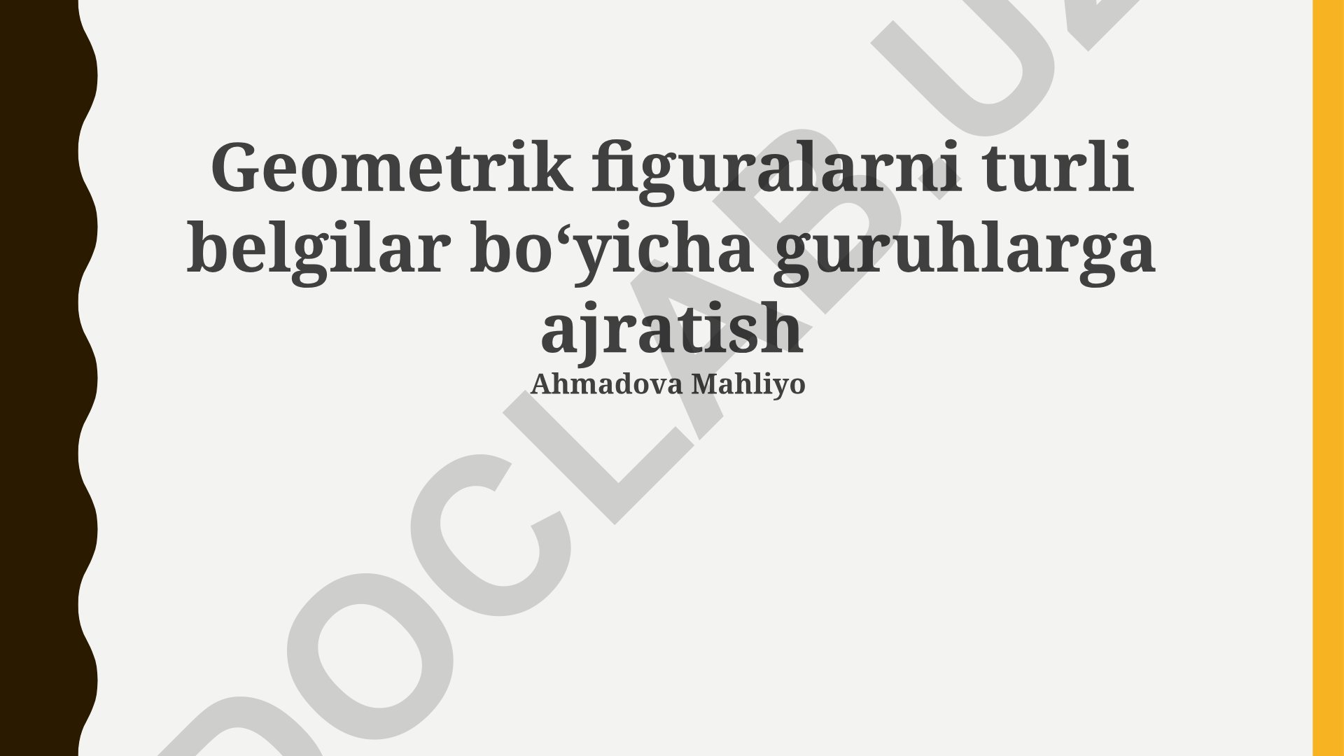 Geometrik figuralarni turli belgilar bo'yicha guruhlarga ajratish