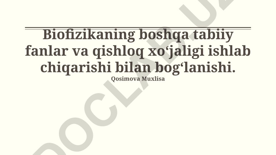 Biofizikaning qishloq xo'jaligi ishlab chiqarishi bilan bog'lanishi
