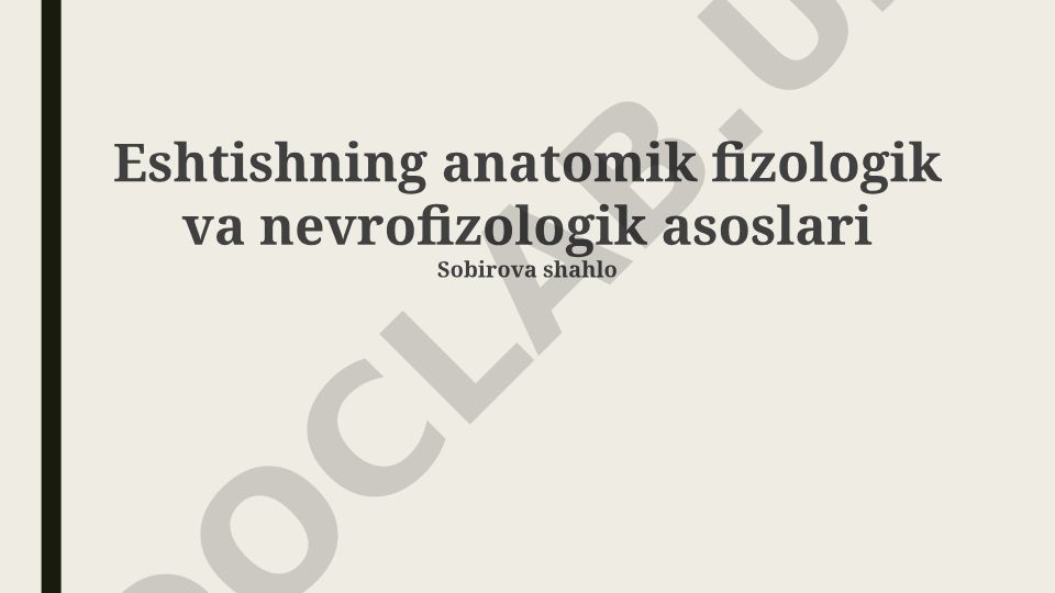 Eshtishning anatomik fizologik va nevrofizologik asoslari