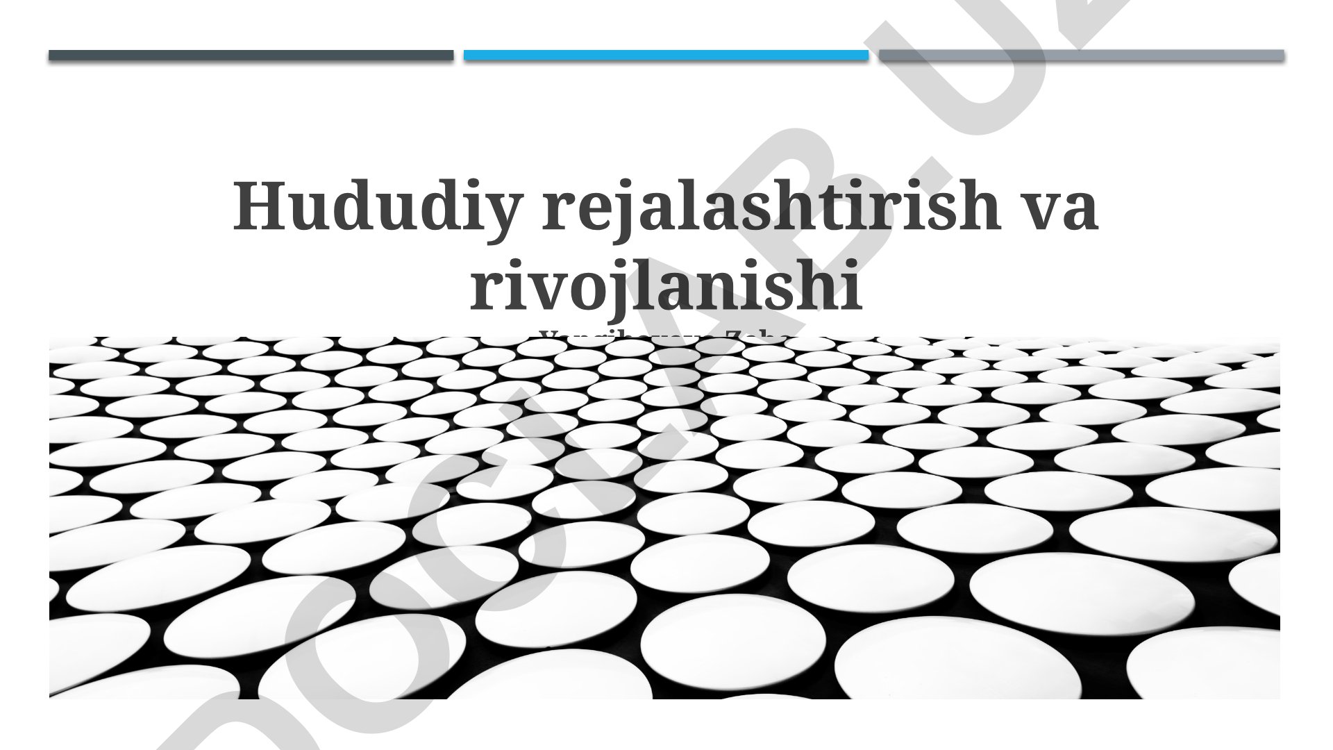 Hududiy rejalashtirish va rivojlanishi