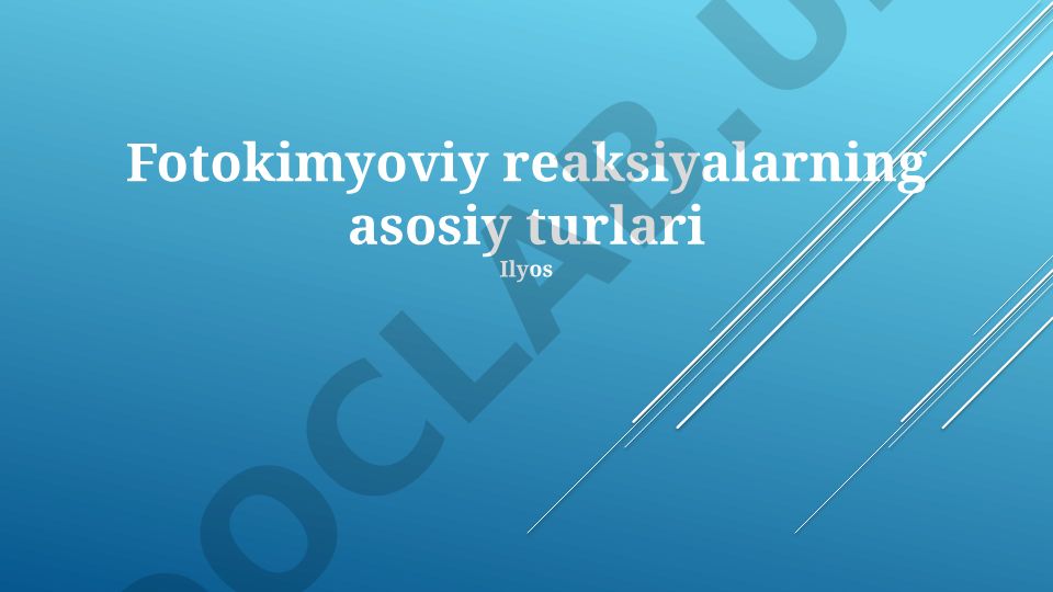 Fotokimyoviy reaksiyalarning asosiy turlari