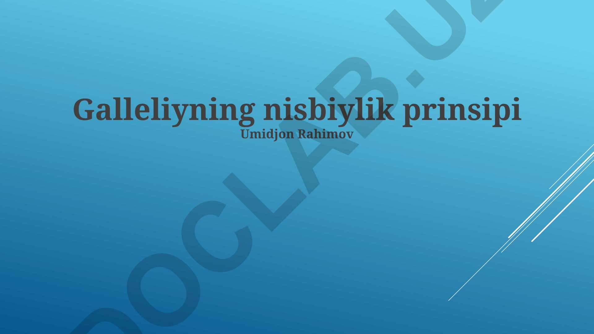 Galileyning nisbiylik prinsipi va uning zamonaviy ahamiyati