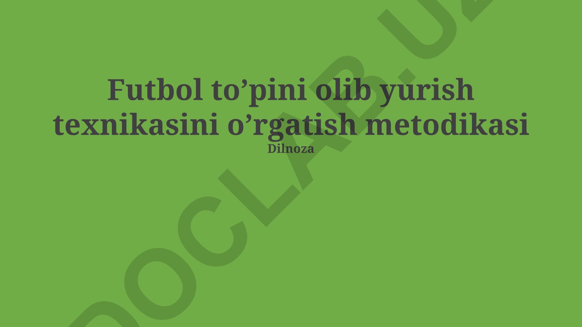 Futbol to'pini olib yurish texnikasini o'rgatish metodikasi