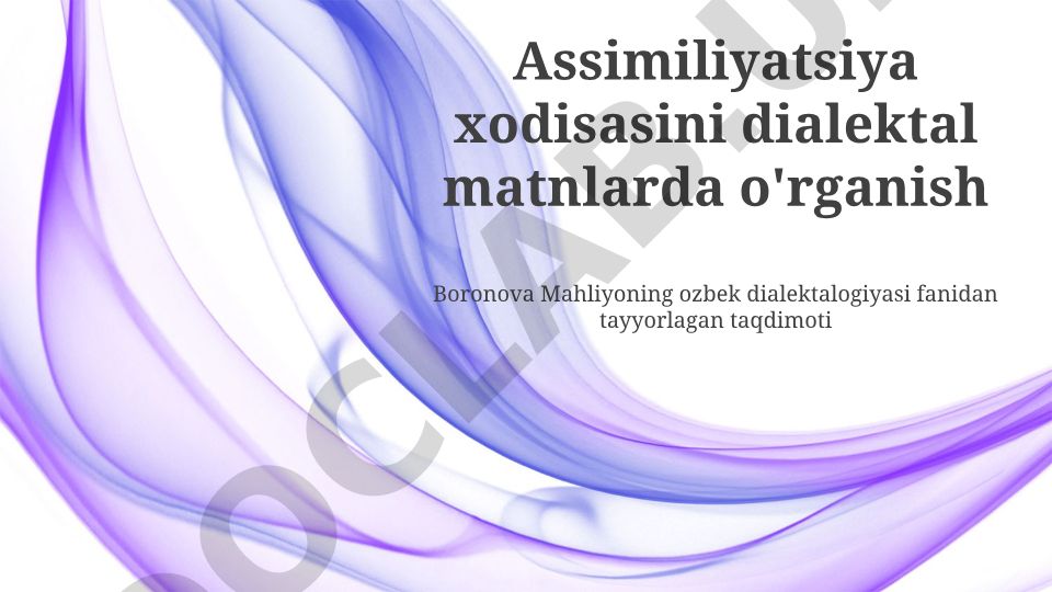 Assimilyatsiya xodisasini dialektal matnlarda o'rganish
