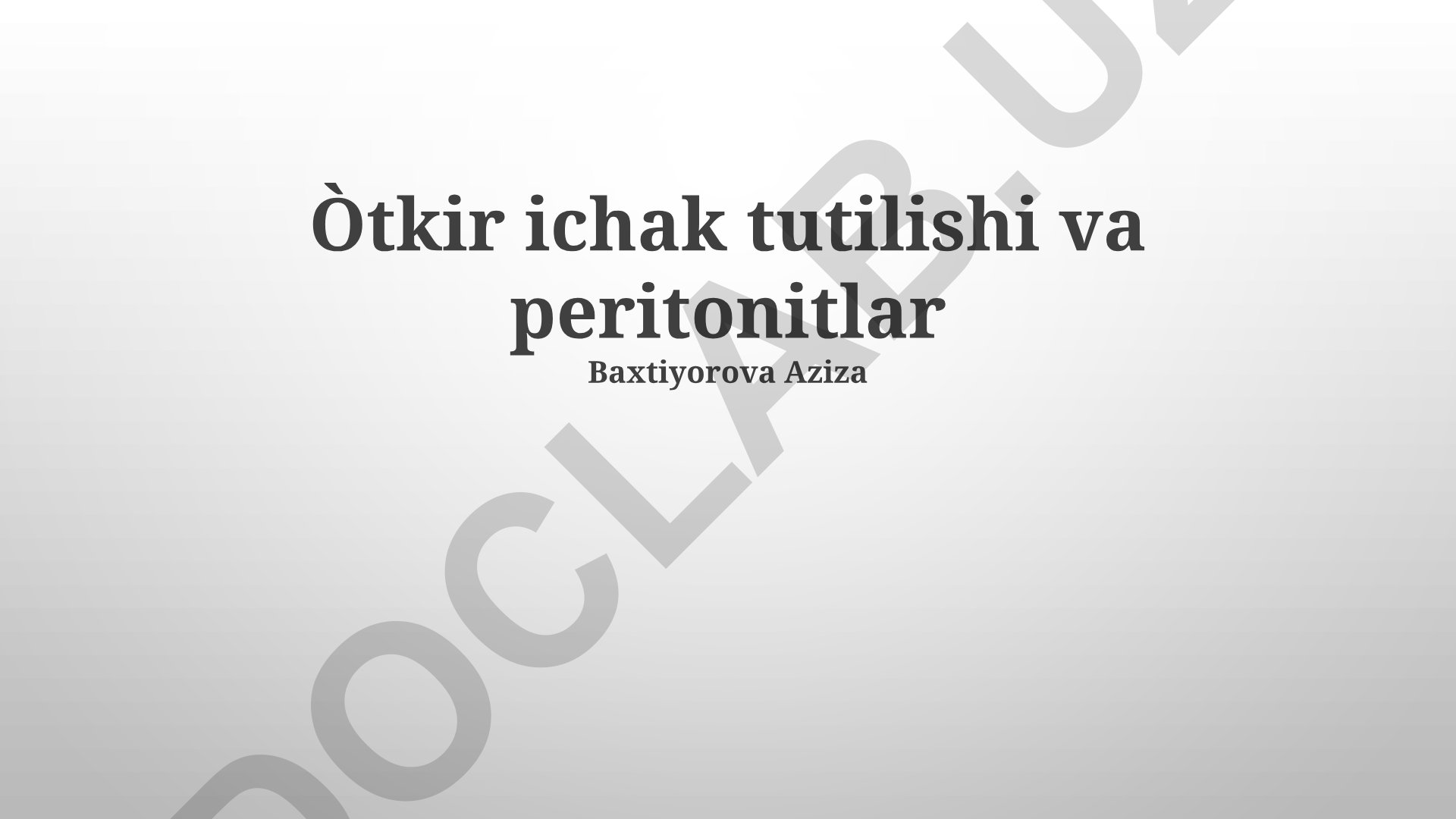 O'tkir ichak tutilishi va peritonitlar
