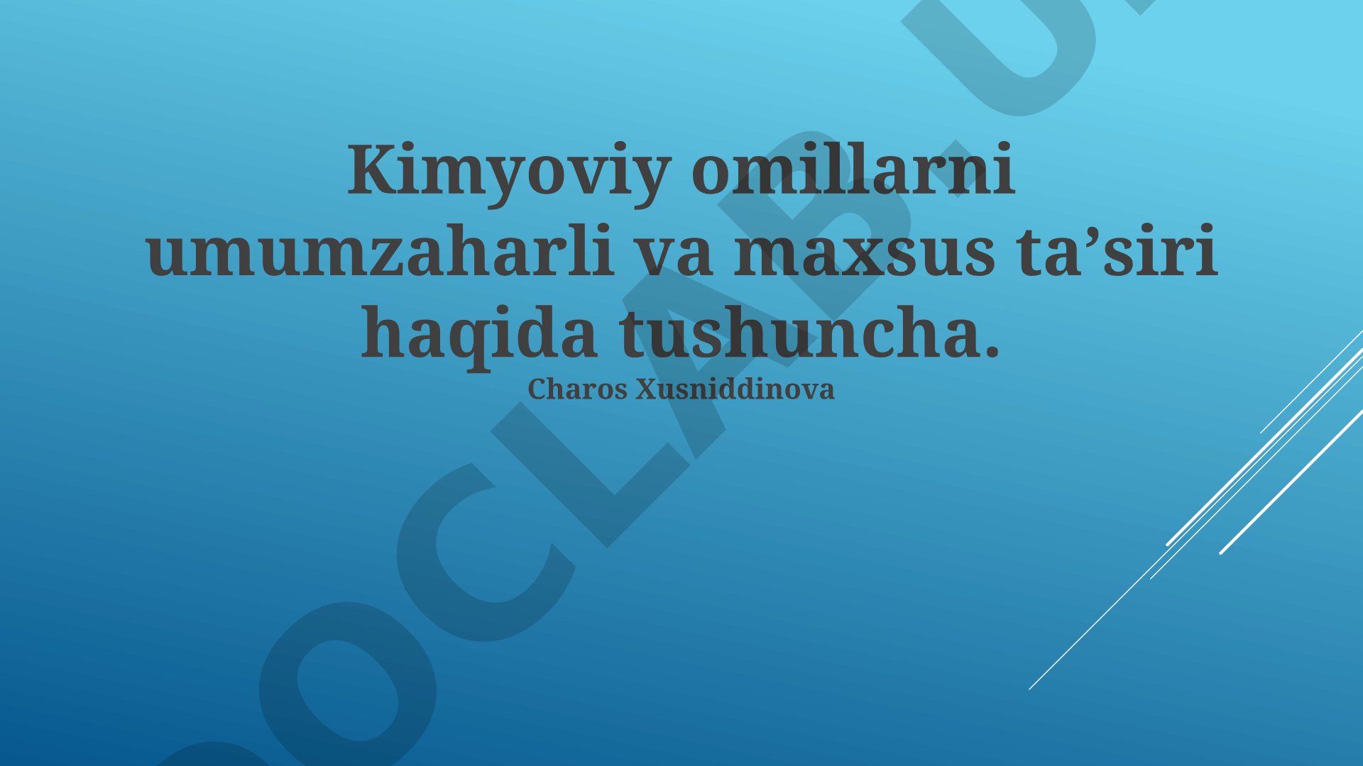 Kimyoviy omillarni umumzaharli va maxsus taʼsiri haqida tushuncha