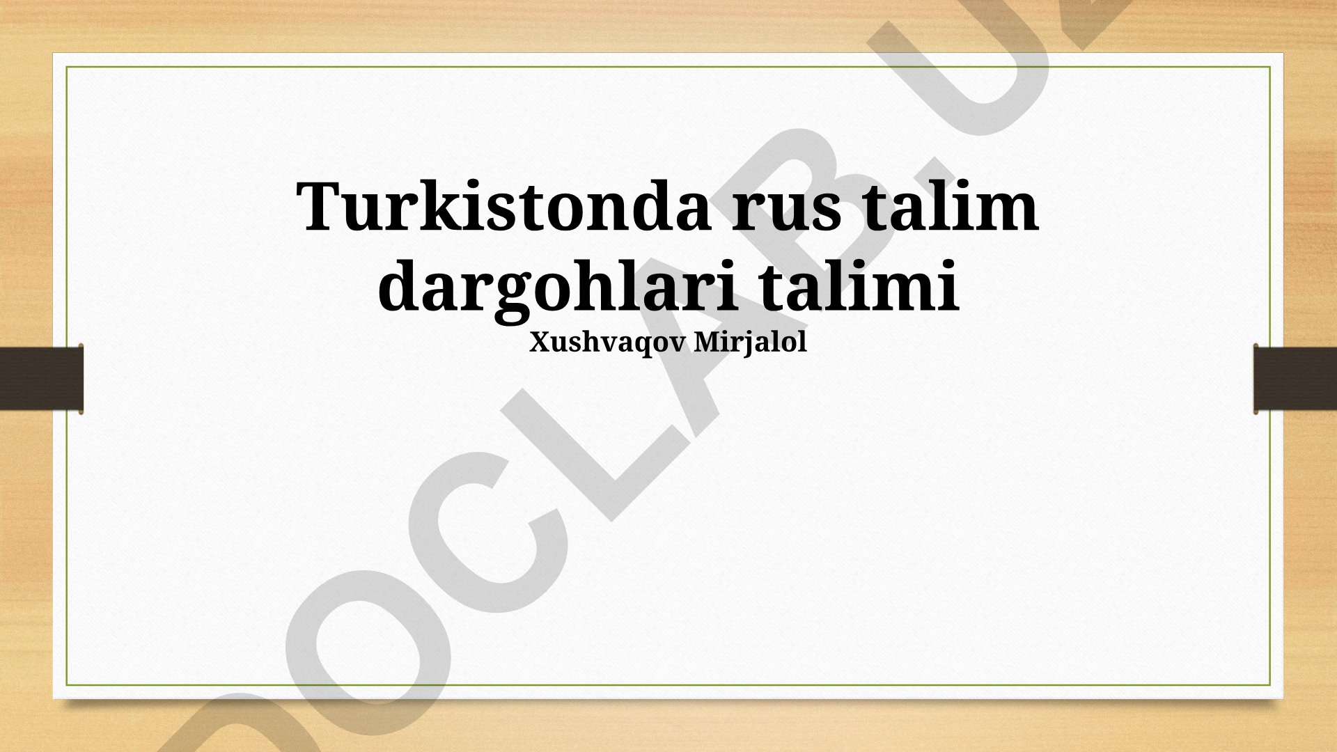 Turkistonda rus ta'lim muassasalarining tashkil etilishi va ta'siri