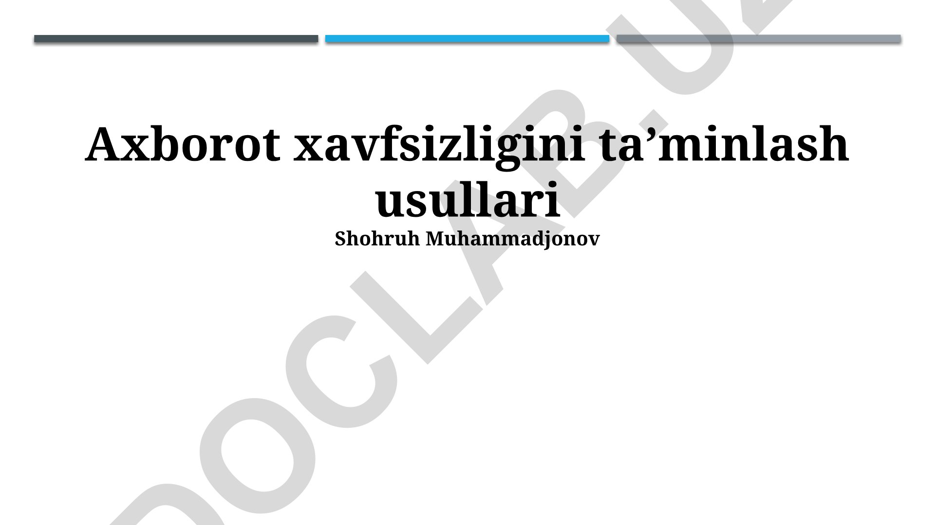 Axborot xavfsizligini taʼminlash usullari
